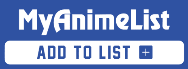 MyAnimeList ADD TO LIST